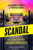 Scandal by Kelly Mancaruso, Kristina Mancaruso