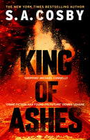 King of Ashes by S. A. Cosby