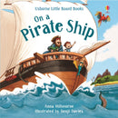 On a Pirate Ship by Anna Milbourne and Benji Davies (Illustrator) (Usborne Picture Books)