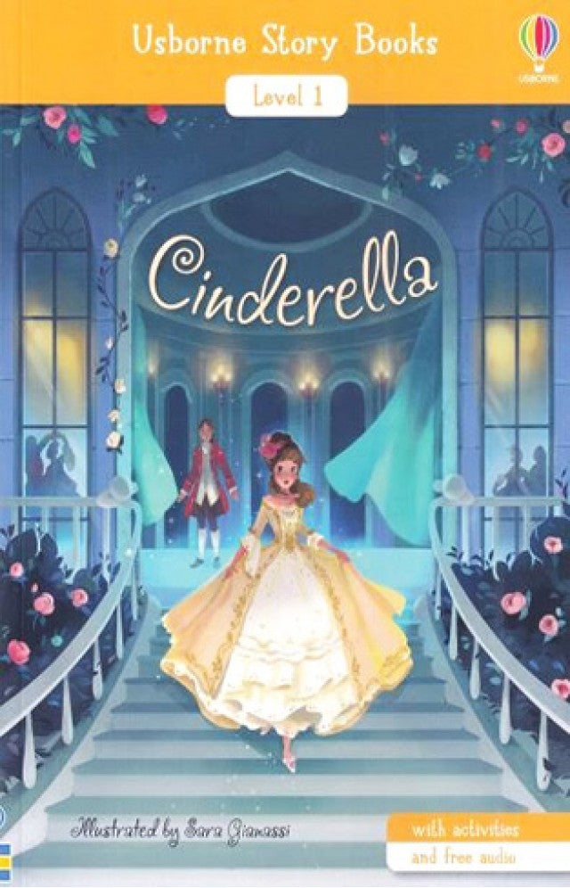 Cinderella Retold by Laura Cowan, Sara Gianassi (Illustrator) (Usborne Story Books Level 1)