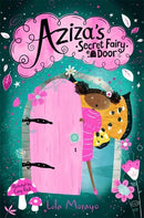 Aziza's Secret Fairy Door by Lola Morayo, Cory Reid (Illustrator)