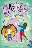 Aziza's Secret Fairy Door and the Magic Puppy by Lola Morayo, Cory Reid(Illustrator)