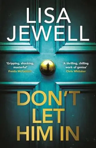 Don't Let Him In by Lisa Jewell