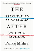 The World After Gaza: A Short History by Pankaj Mishra