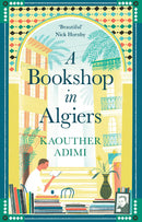 A Bookshop in Algiers by Kaouther Adimi, Chris Andrews  (Translator)