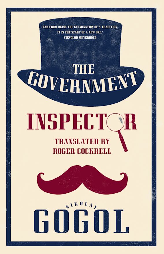 The Government Inspector by Nikolai Gogol , Alistair Beaton (Translator)