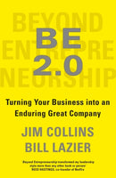 Beyond Entrepreneurship 2.0 by Jim Collins, Bill Lazier