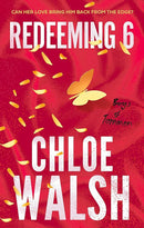 Redeeming 6 by Chloe Walsh (Boys of Tommen