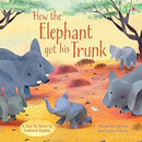 How the Elephant Got His Trunk by Anna Milbourne and John Joven (Illustrator) (Usborne Picture Books)