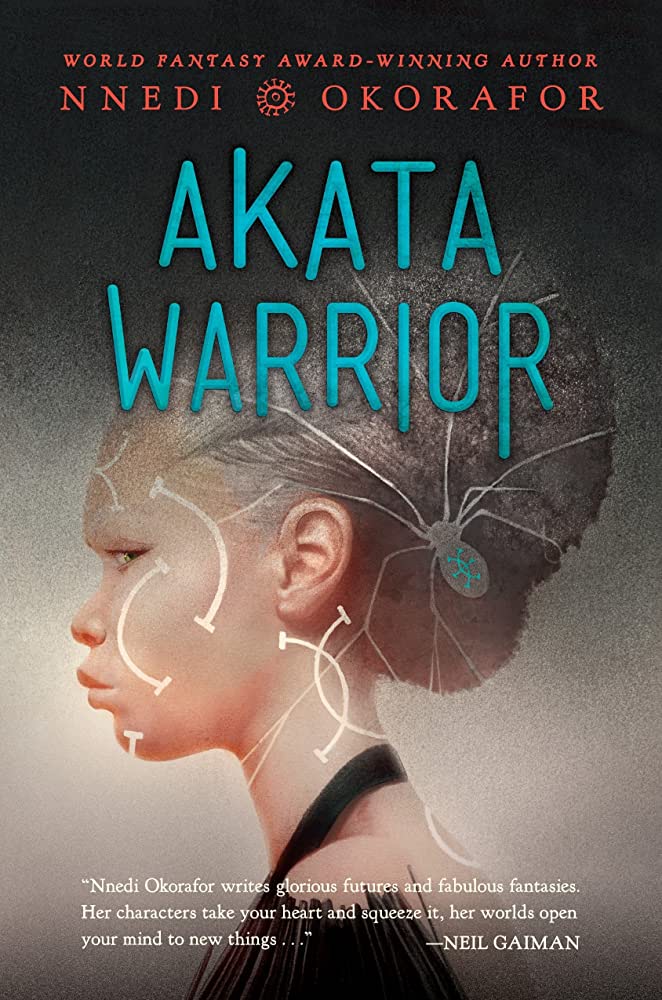 Akata Warrior by Nnedi Okorafor (The Nsibidi Scripts