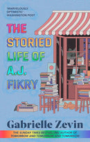 The Storied Life of A.J. Fikry by Gabrielle Zevin