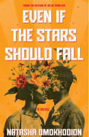 Even If The Stars Should Fall by Natasha Omokhodion