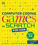 Computer Coding Games in Scratch for Kids By Carol Vorderman
