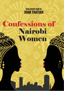 Confessions of Nairobi Women (Book 1) by Joan Thatiah