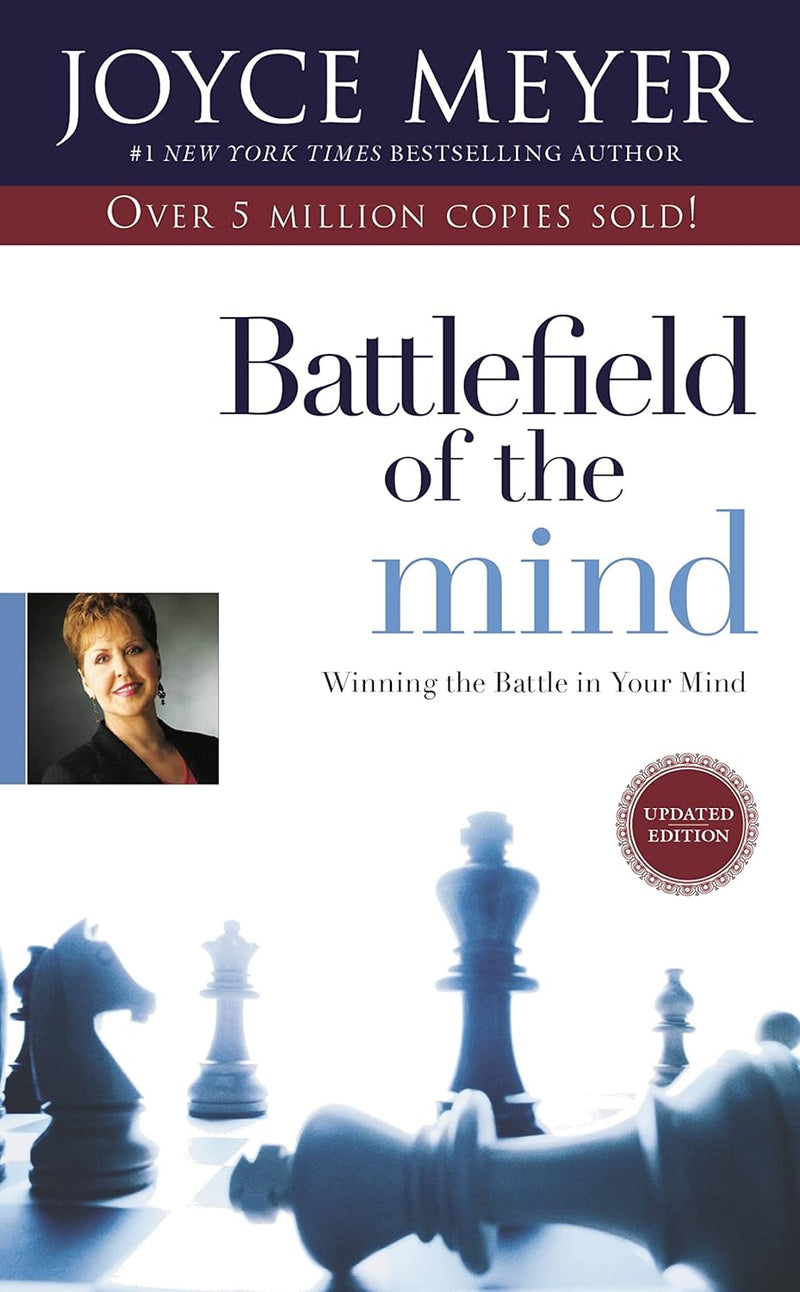 Battlefield of the Mind: Winning the Battle in Your Mind  (Updated Edition ) By Joyce Meyer