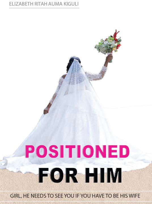 Positioned For Him By Elizabeth Auma Kiguli