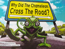 Why Did The Chameleon Cross The Road by Catherine Kreutter (Illustrated by Andrew Jackson Obol)