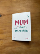 Mum you were right about everything (Phoenix Cards)