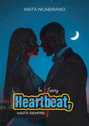 In In Every Heartbeat, Hasta Siempre by Anita Ngabirano