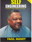 Self Engineering : A True Story About Success by Fagil M Mandy