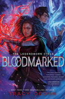 Bloodmarked by Tracy Deonn (The Legendborn Cycle
