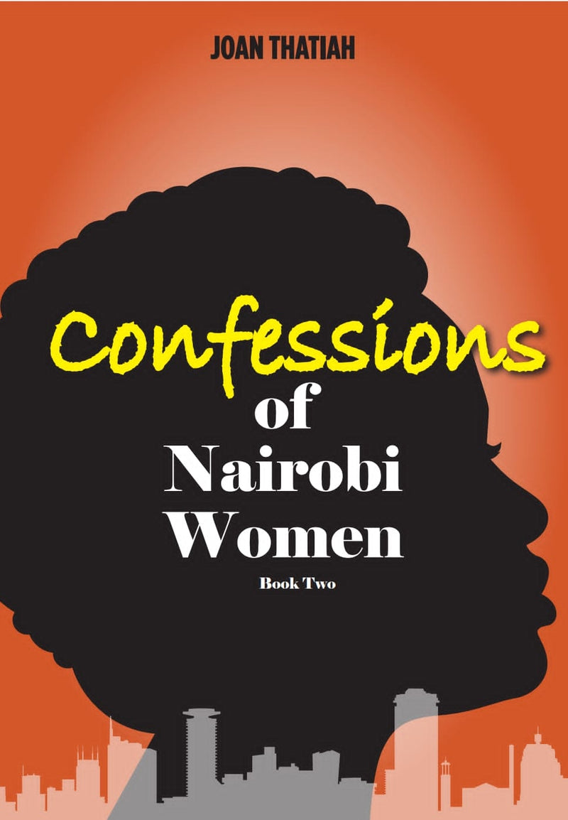 Confessions of Nairobi Women (Book 2) by Joan Thatiah