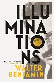 Illuminations by Walter Benjamin, Hannah Arendt (editor), Harry Zorn (translator)