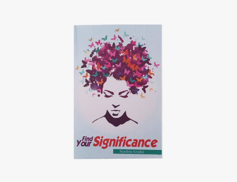 Find Your Significance by Dr. Noeline Kirabo