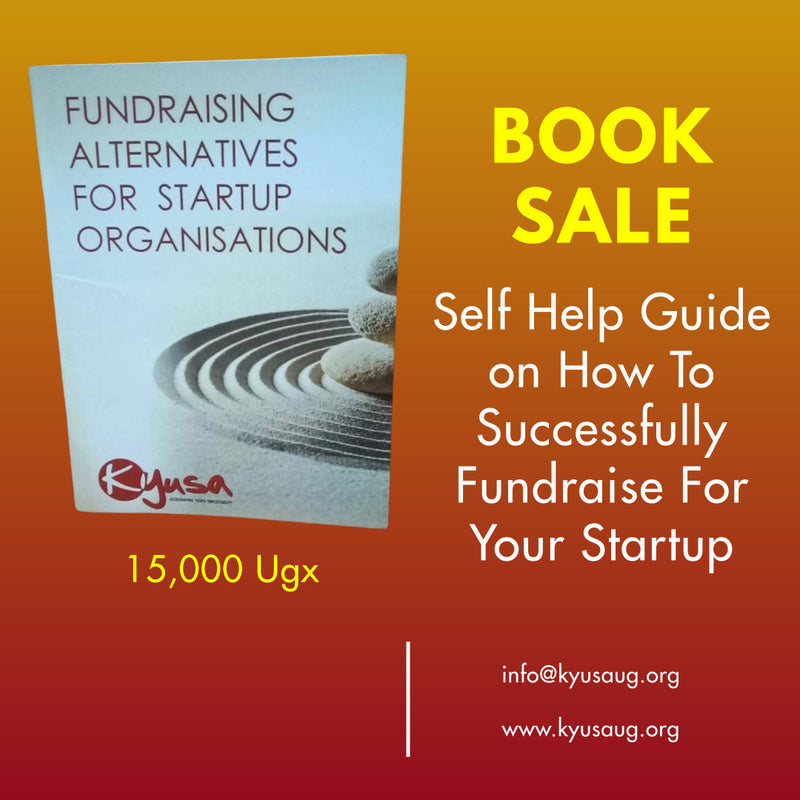Fundraising Alternatives for Startup Organisations by Dr Noeline Kirabo
