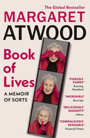 Book of Lives A Memoir of Sorts by Margaret Atwood