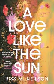 A Love Like the Sun by Riss M. Neilson