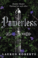 Powerless by Lauren Roberts (The Powerless Trilogy