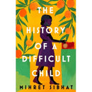 The History of a Difficult Child by Mihret Sibhat