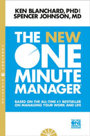 The New One Minute Manager by Kenneth H. Blanchard, Spencer Johnson