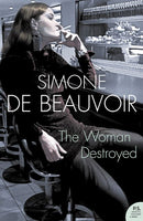 The Woman Destroyed by Simone de Beauvoir (Harper Perennial Modern Classics)