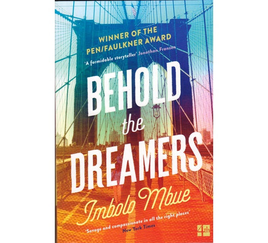 Behold The Dreamers by Imbolo Mbue