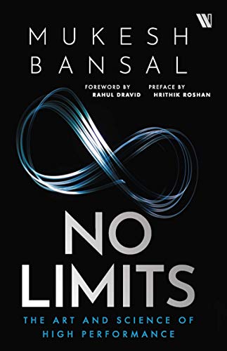 No Limits: The Art and Science of High Performance  Mukesh Bansal