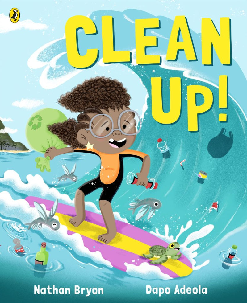 Clean Up! by Nathan Bryon and Dapo Adeola (Illustrator)