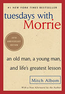 Tuesdays With Morrie by Mitch Albom (20th Anniversary Edition)