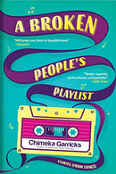 A Broken People's Playlist  By Chimeka Garricks