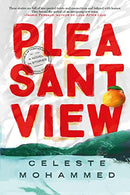 Pleasantview by Celeste Mohammed
