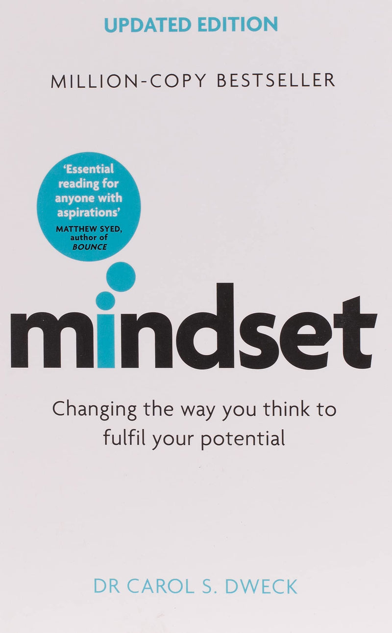 Mindset - Updated Edition: Changing The Way You think To Fulfil Your Potential by Dr. Carol S. Dweck