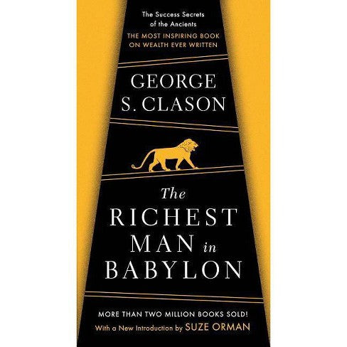 The Richest Man in Babylon by George Samuel Clason