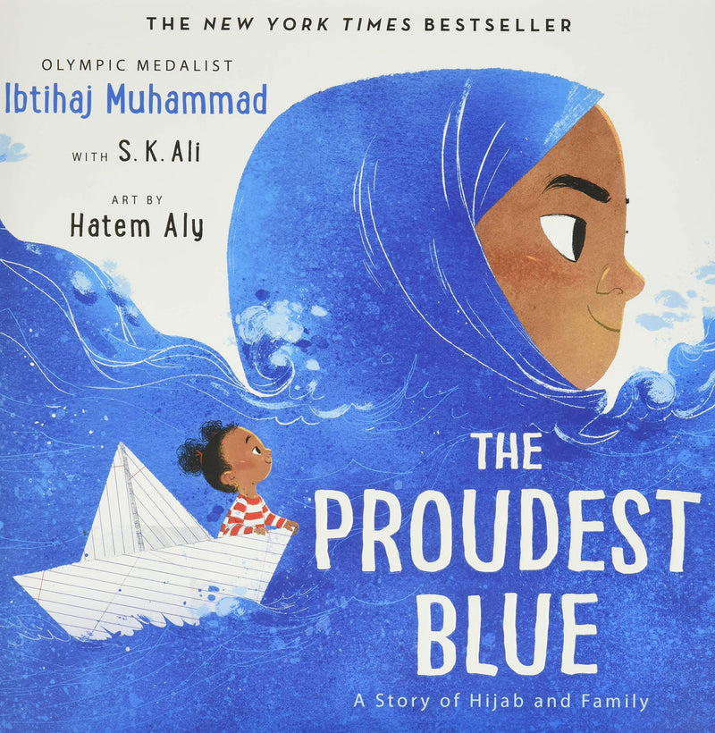 The Proudest Blue by Ibtihaj Muhammed