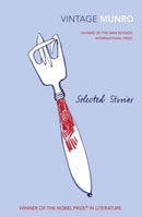 Selected Stories, 1968-1994  by Alice Munro