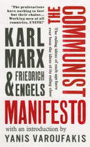 The Communist Manifesto by Friedrich Engels and Karl Marx