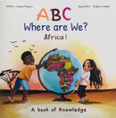 ABC Where Are We? Africa! by Ayana Francis