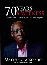 70 years a witness by Matthew Rukikaire