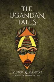 The Ugandan Tales by Victor Rumanyika
