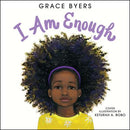 I Am Enough by Grace Byers